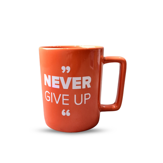 Never Give Up Mug