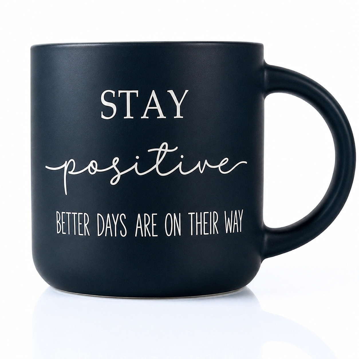 Stay Positive Mug