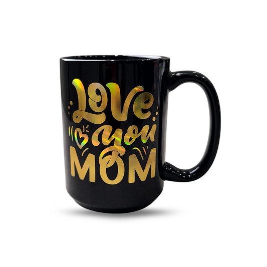 Love You Mom Mug