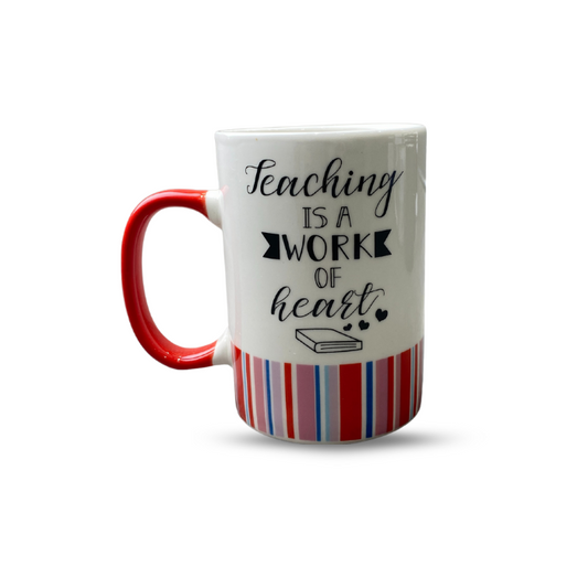 Teaching Is A Work Of Heart Mug