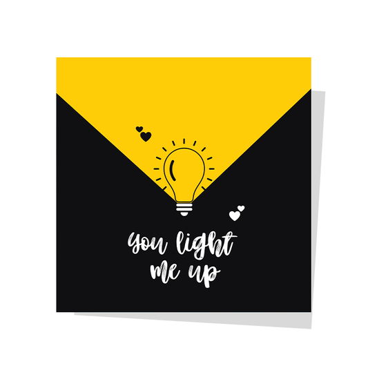 You Light me Up Greeting Card Wrap & Roll